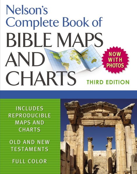 Nelson's Complete Book of Bible Maps and Charts, 3rd Edition cover