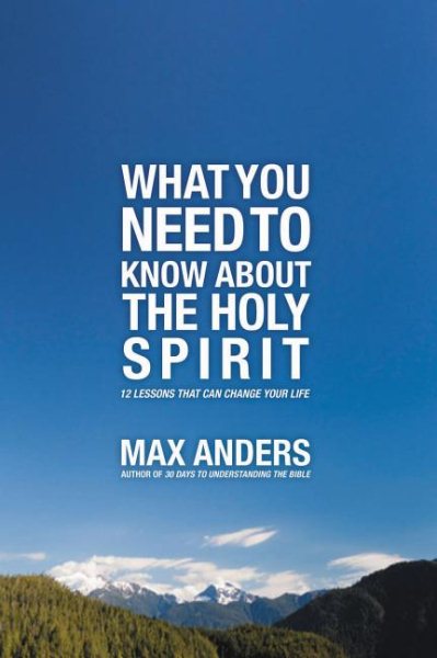 What You Need to Know About the Holy Spirit cover