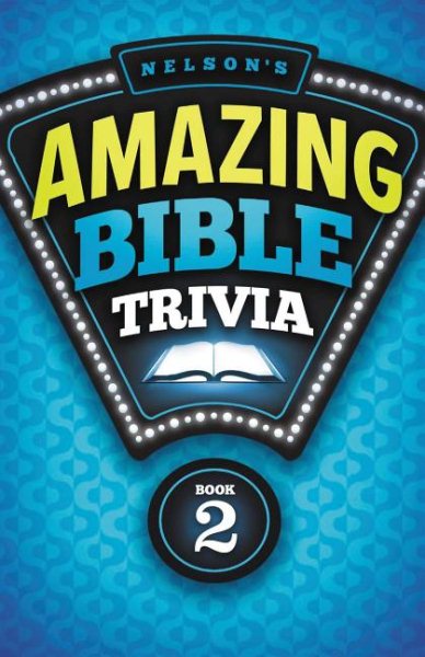 Nelson's Amazing Bible Trivia 2 cover