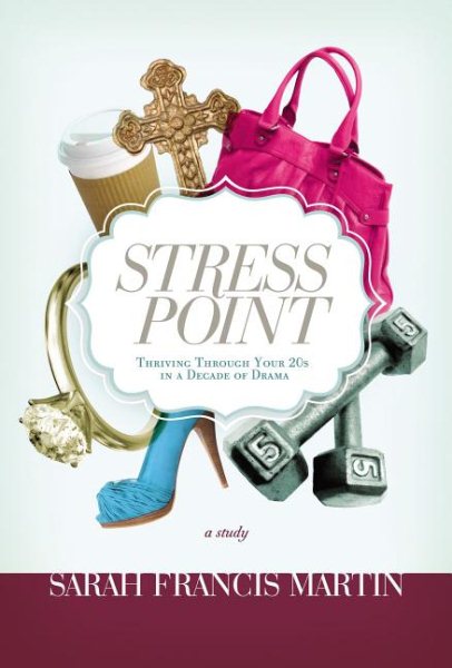 Stress Point: Thriving Through Your Twenties in a Decade of Drama cover