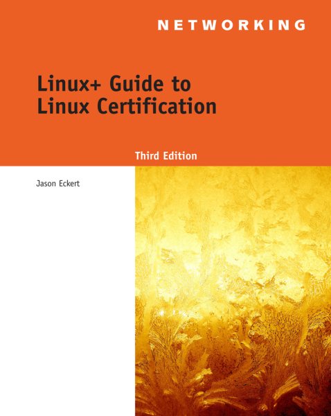 Linux+ Guide to Linux Certification (Test Preparation)