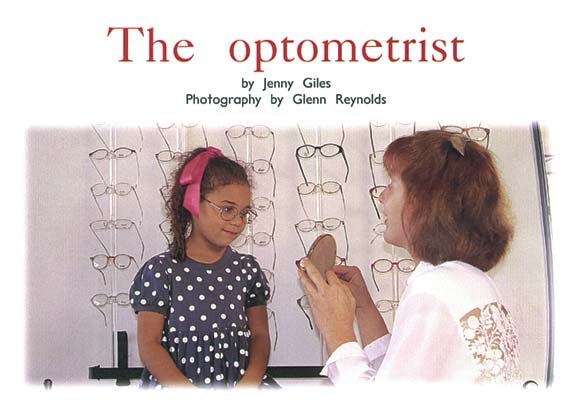 The Optometrist: Individual Student Edition Blue (Levels 9-11) (Rigby PM Platinum Collection)