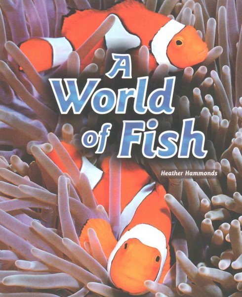 Rigby Flying Colors: Individual Student Edition Silver A World of Fish cover