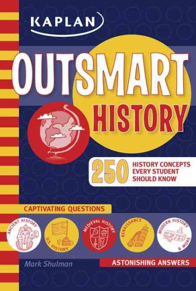 Outsmart History (Kaplan Outsmart) cover