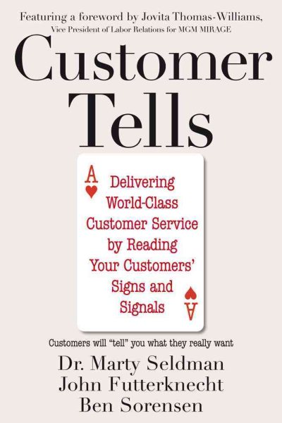 Customer Tells: Delivering World-Class Customer Service by Reading Your Customer's Signs and Signals cover