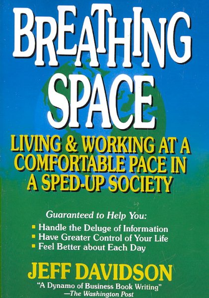 Breathing Space: Living and Working at a Comfortable Pace in a Sped-Up Society cover