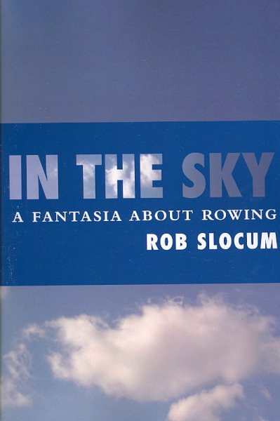 In the Sky: A fantasia about rowing cover