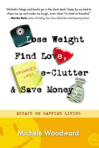 Lose Weight, Find Love, Declutter and Save Money cover