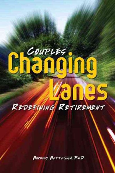 Changing Lanes: Couples Redefining Retirement cover