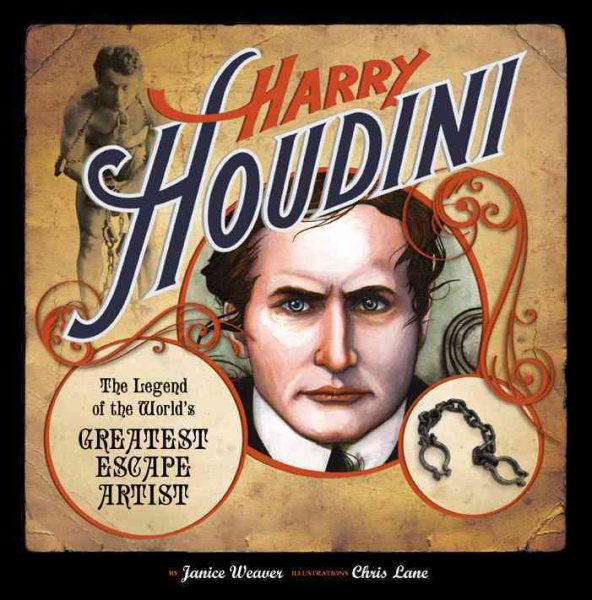 Harry Houdini: The Legend of the World's Greatest Escape Artist cover