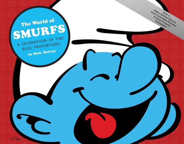 The World of Smurfs: A Celebration of Tiny Blue Proportions cover