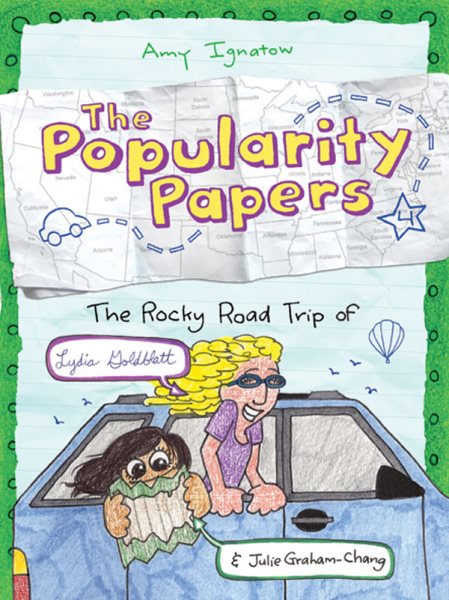 The Rocky Road Trip of Lydia Goldblatt & Julie Graham-Chang (The Popularity Papers #4) cover