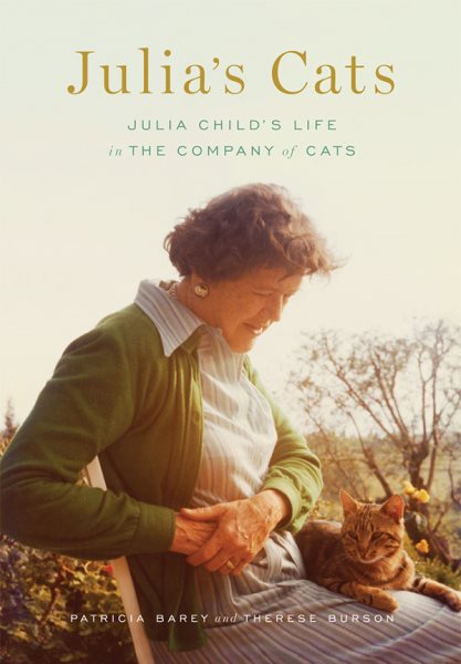 Julia's Cats: Julia Child's Life in the Company of Cats cover