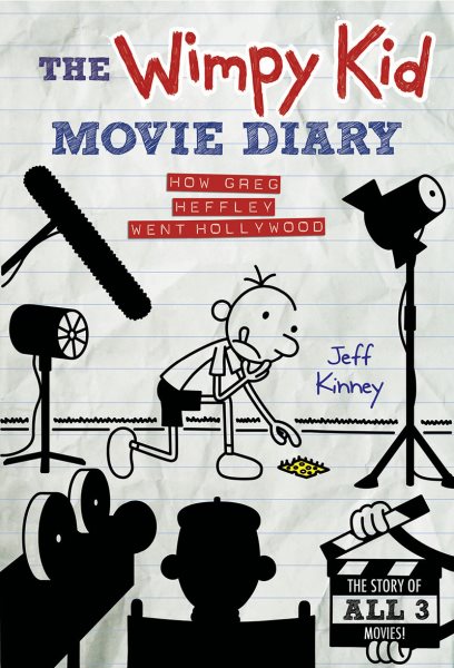 The Wimpy Kid Movie Diary: How Greg Heffley Went Hollywood, Revised and Expanded Edition (Diary of a Wimpy Kid)