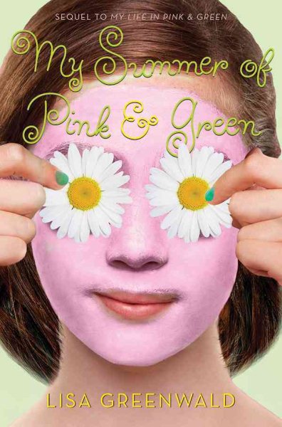 My Summer of Pink & Green: Pink & Green Book Two