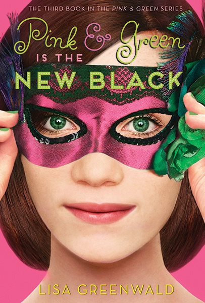 Pink & Green Is the New Black: Pink & Green Book Three cover