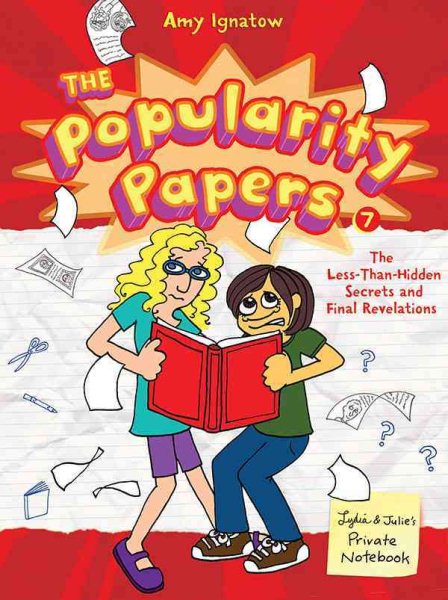 The Less-Than-Hidden Secrets and Final Revelations of Lydia Goldblatt and Julie Graham-Chang (The Popularity Papers #7) cover