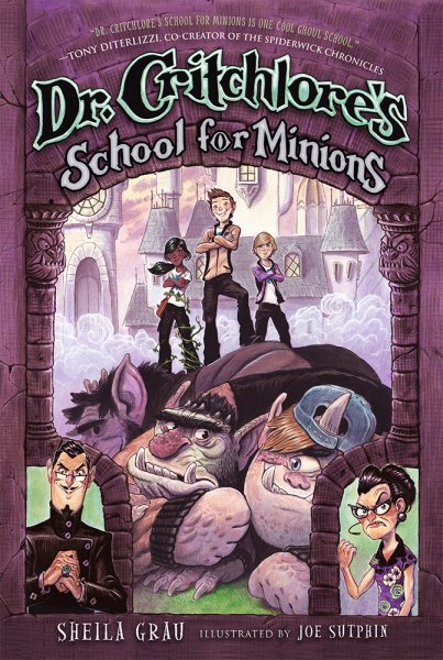 Dr. Critchlore's School for Minions (#1) cover