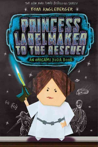 Princess Labelmaker to the Rescue an Origami Yoda Book cover