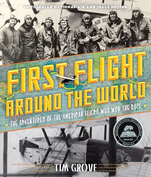 First Flight Around the World: The Adventures of the American Fliers Who Won the Race cover