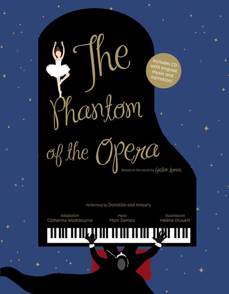 The Phantom of the Opera: Based on the novel by Gaston Leroux cover
