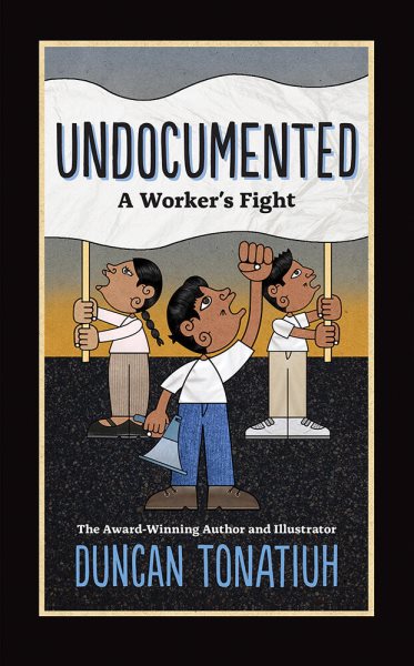 Undocumented: A Worker's Fight cover