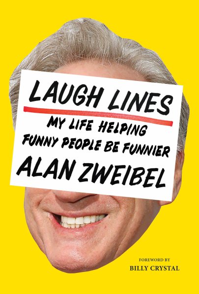Laugh Lines: My Life Helping Funny People Be Funnier cover