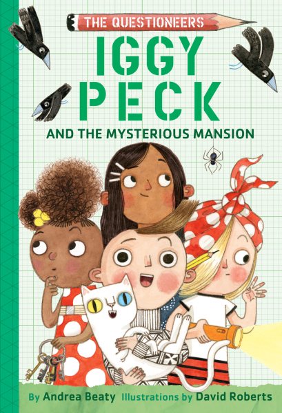 Iggy Peck and the Mysterious Mansion: The Questioneers Book #3 cover