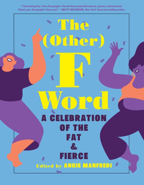 The Other F Word: A Celebration of the Fat & Fierce cover