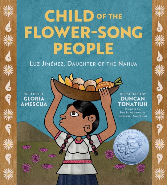 Child of the Flower-Song People: Luz Jiménez, Daughter of the Nahua cover