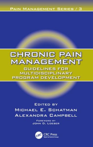 Chronic Pain Management: Guidelines for Multidisciplinary Program Development (Pain Management, 3) cover