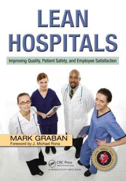 Lean Hospitals: Improving Quality, Patient Safety, and Employee Satisfaction cover