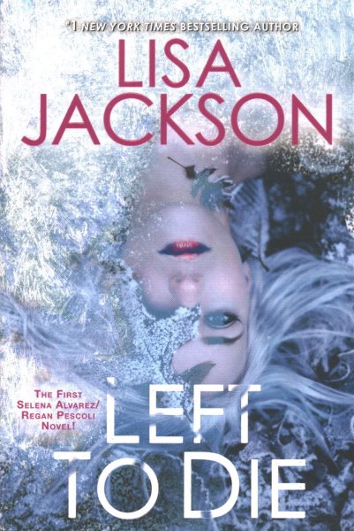 Left to Die (An Alvarez & Pescoli Novel) cover