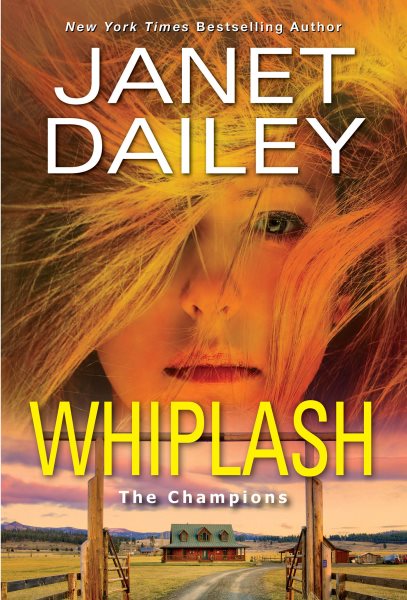 Whiplash: An Exciting & Thrilling Novel of Western Romantic Suspense (The Champions) cover