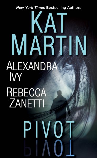 Pivot: Three Connected Stories of Romantic Suspense cover