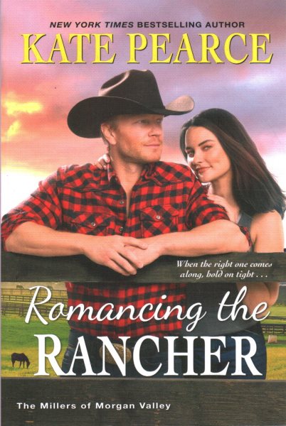 Romancing the Rancher (The Millers of Morgan Valley) cover