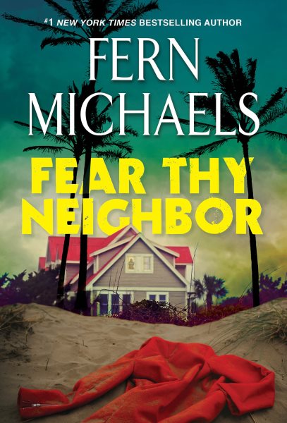 Fear Thy Neighbor: A Riveting Novel of Suspense cover