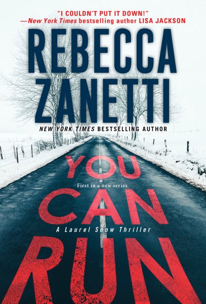 You Can Run: A Gripping Novel of Suspense (A Laurel Snow Thriller) cover