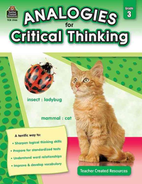 Analogies for Critical Thinking, Grade 3 from Teacher Created Resources