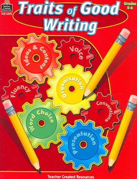 Traits of Good Writing, Grades 5-6: Grades 5-6
