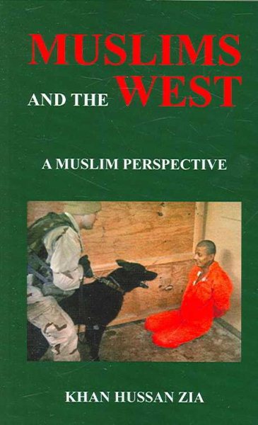 Muslims And The West: A Muslim Perspective cover