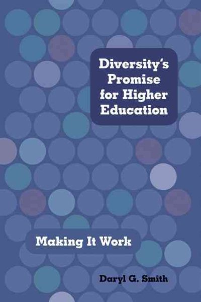 Diversity's Promise for Higher Education: Making It Work cover