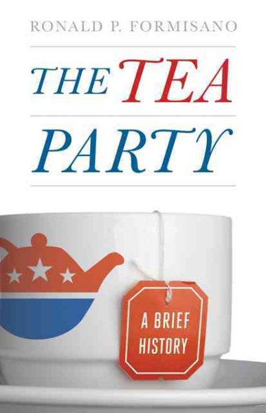 The Tea Party: A Brief History cover
