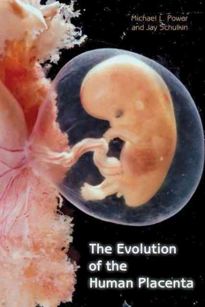 The Evolution of the Human Placenta cover