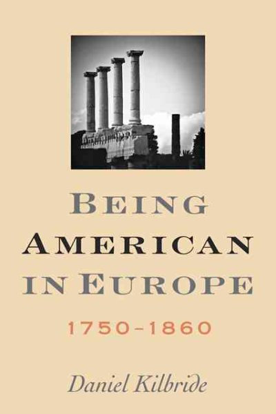 Being American in Europe, 1750–1860 cover