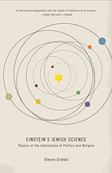 Einstein's Jewish Science: Physics at the Intersection of Politics and Religion cover