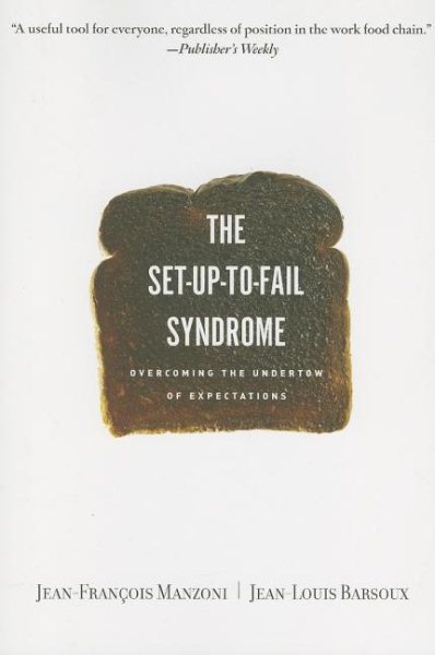 Set-up-to-Fail Syndrome: Overcoming the Undertow of Expectations cover