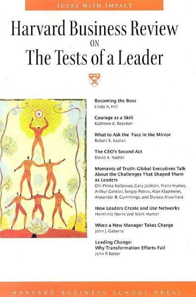 Harvard Business Review on the Tests of a Leader (Harvard Business Review Paperback Series) cover