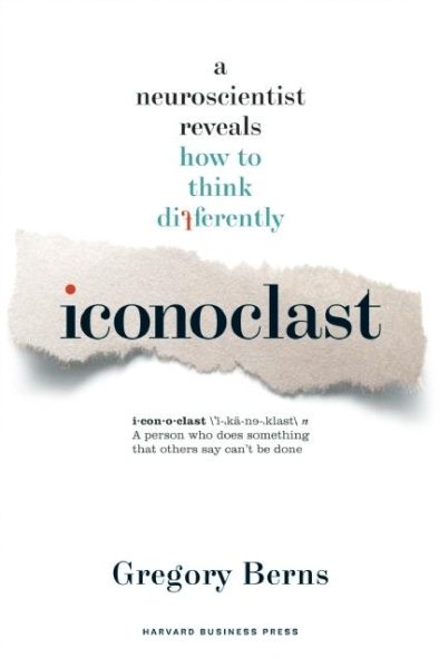 Iconoclast: A Neuroscientist Reveals How to Think Differently cover