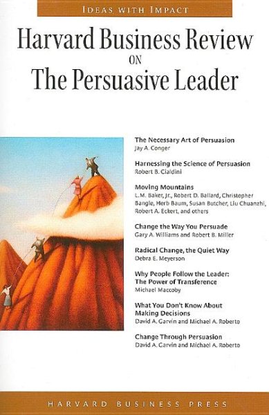 Harvard Business Review on the Persuasive Leader (Harvard Business Review Paperback Series) (Harvard Business Review Paperback Series) cover